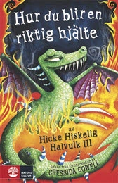 Hur du blir en riktig hjälte; Cressida Cowell; 2008