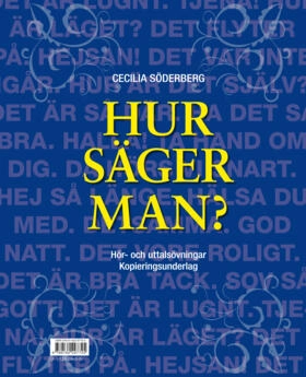 Hur säger man? Kopieringsunderlag; Cecilia Söderberg; 2010