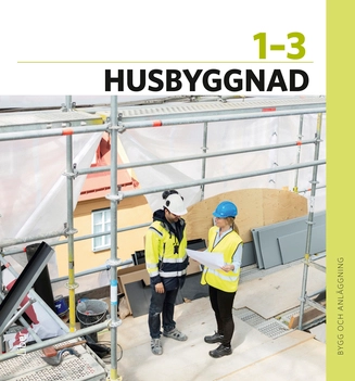 Husbyggnad 1-3 Faktabok; Per-Olof Alvunger, Jan Jonsson, Tommy Svensson; 2022