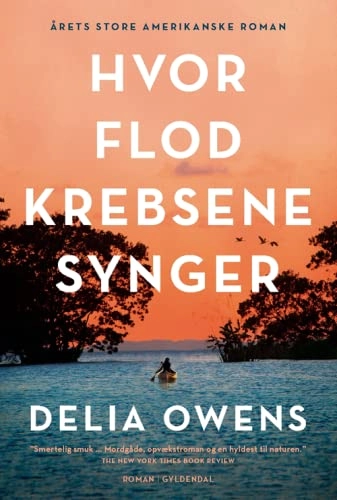 Hvor flodkrebsene synger; Delia Owens; 2019