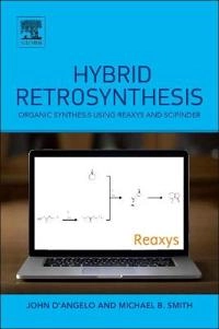 Hybrid Retrosynthesis; Michael B Smith; 2015