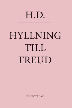 Hyllning till Freud; Hilda Doolittle; 2015