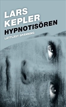 Hypnotisören (lättläst); Lars Kepler; 2013