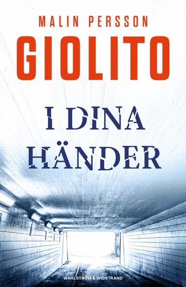 I dina händer; Malin Persson Giolito; 2022