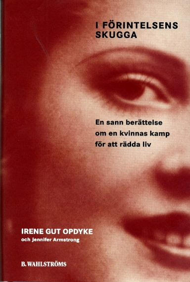 I förintelsens skugga; Irene Gut Opdyke; 1999