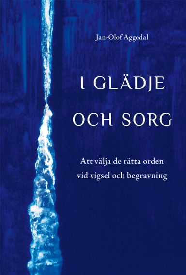 I glädje och sorg; Jan-Olof Aggedal; 2009