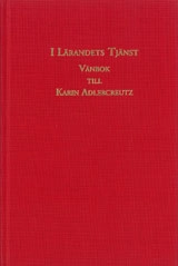 I lärandets tjänst Vänbok till Karin Adlercreutz; Karin Adlercreutz, Patrik Lindskoug, Ulf Maunsbach; 2010