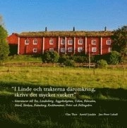 "I Linde och trakterna däromkring, skrivs det mycket vackert" : litteraturer till Yxe, Lindesberg, Siggebohyttan, Usken, Råsvalen, Storå, Stråssa, Ramsberg, Rockhammar, Frövi och Fellingsbro.; Clas Thor, Astrid Lindén; 2009