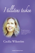 I tillitens tecken; Cecilia Wikström; 2009