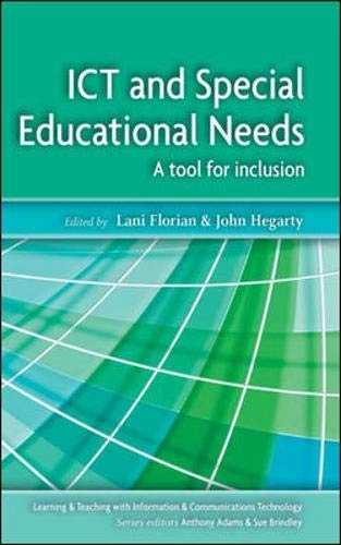 ICT and Special Educational Needs; Lani Florian; 2004