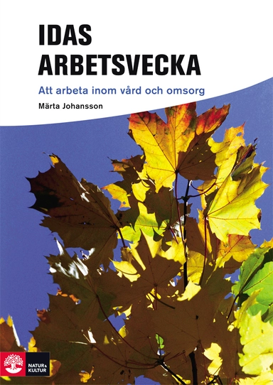 Idas arbetsvecka; Märta Johansson; 2007