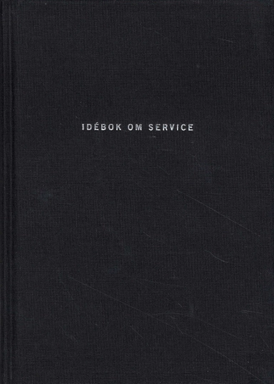 Idébok om service; Fredrik Härén, Teo Härén; 2008