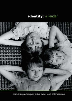 Identity : a reader; Paul Du Gay, Jessica Evans, Peter Redman, Open University; 2000