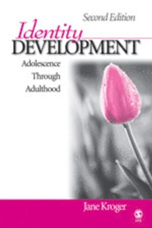 Identity development : adolescence through adulthood; Jane Kroger; 2006