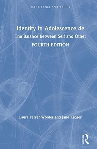 Identity in adolescence : the balance between self and other; Laura Ferrer-Wreder; 2020