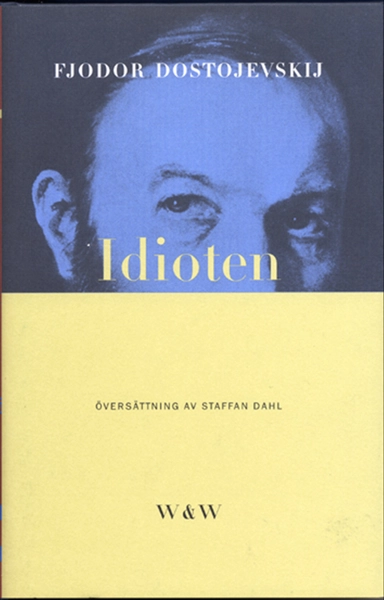 Idioten; Fjodor Dostojevskij; 1997