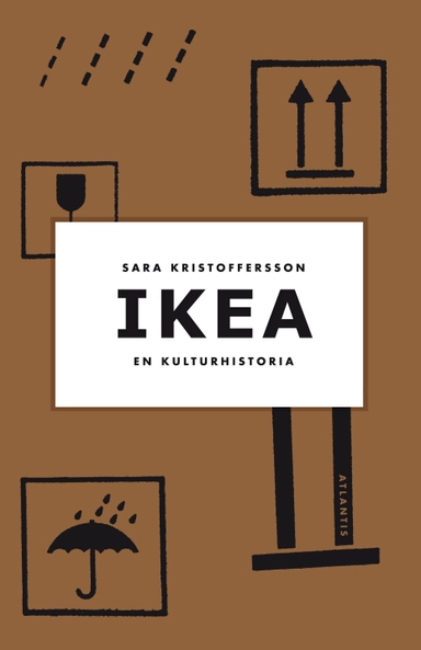 IKEA : en kulturhistoria; Sara Kristoffersson; 2015