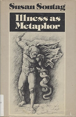 Illness as metaphor; Susan Sontag; 1978