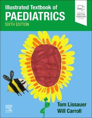 Illustrated Textbook of Paediatrics; Tom Lissauer; 2021