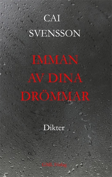 Imman av dina drömmar; Cai Svensson; 2022