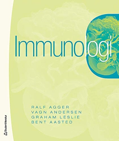 Immunologi; Ralf Agger, Vagn Andersen, Graham Leslie, Bent Aasted; 2006