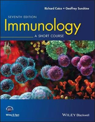 Immunology: A Short Course; Richard Coico, Geoffrey Sunshine; 2015