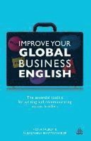 Improve your global business english; Sudakshina Bhattacharjee; 2012