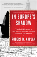 In europes shadow; Robert D. Kaplan; 2016