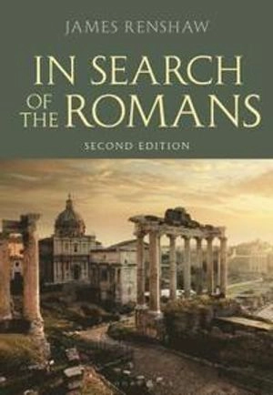 In Search of the Romans ; James Renshaw; 2019