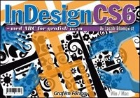 Indesign CS6 ? med ABC för grafisk form; 2012