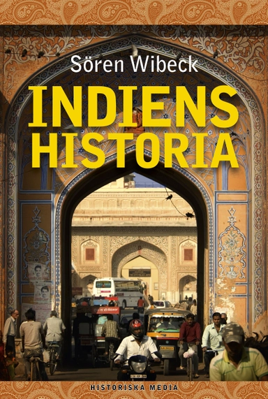 Indiens historia; Sören Wibeck; 2012