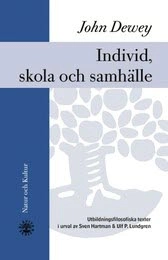 Individ, skola och samhälle : utbildningsfilosofiska texter; John Dewey; 2004