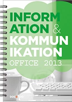 Information och kommunikation 1, Office 2013; Kristina Lundsgård, Iréne Friberg; 2014