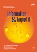 Information och layout A Office 2003 Fakta och Övningar; Marianne Petersson, Caroline Klingenstierna; 2005