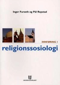 Innföring i religionssosiologi; Inger Furseth; 2003