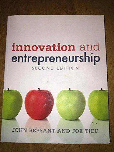 Innovation and Entrepreneurship; John Bessant, Joe Tidd; 2011