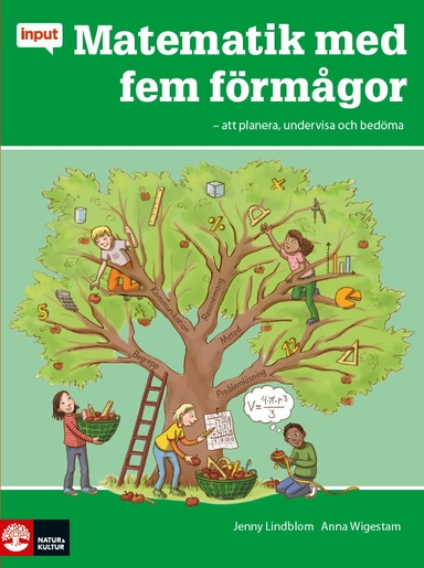 Input Matematik med fem förmågor; Jenny Lindblom, Anna Wigestam; 2016