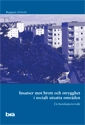 Insatser mot brott och otrygghet i socialt utsatta områden : en kunskapsöversikt; Brottsförebyggande rådet/Brå,; 2016