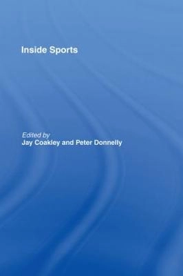 Inside sports; Jay J. Coakley, Peter Donnelly; 1998