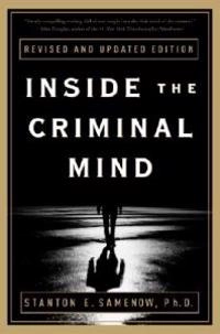 Inside the Criminal Mind; Stanton Samenow; 2004