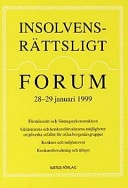 Insolvensrättsligt forum 2829 januari 1999; Torgny Håstad, Gunnar Ljungman; 1999