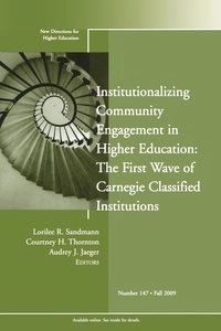 Institutionalizing Community Engagement in Higher Education: The First Wave; Lennart Hellström; 2009