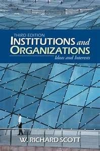 Institutions and organizations; W. Richard Scott; 1995