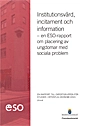 Institutionsvård, incitament och information : En ESO-rapport om placering av ungdomar med sociala problem; Erik Lindqvist; 2014