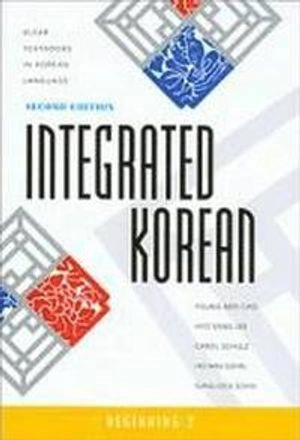 Integrated Korean : beginning 2; Young-Mee Yu Cho; 2009