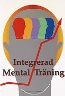 Integrerad mental träning; Lars-Eric Uneståhl; 1996