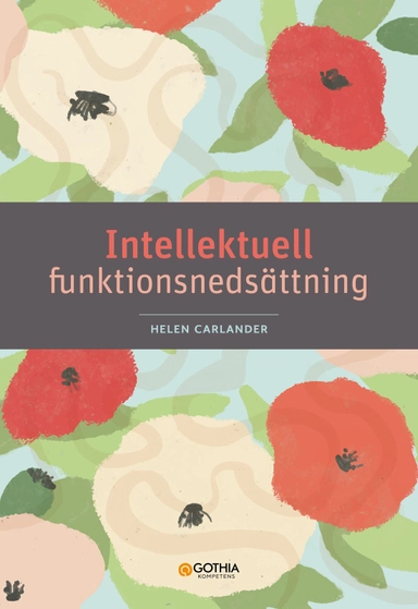 Intellektuell funktionsnedsättning; Helen Carlander; 2024