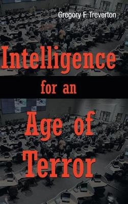 Intelligence for an age of terror; Gregory F. Treverton; 2009