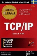 Intensivplugga MCSE TCP/IP; Ed Tittel; 1999