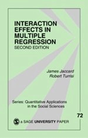 Interaction effects in multiple regression; James Jaccard; 2003